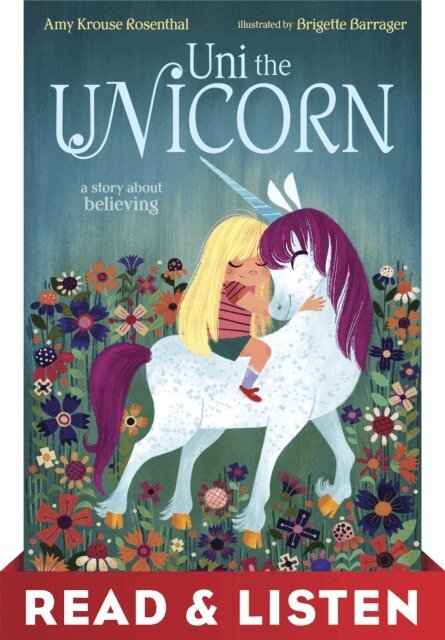 Amy Krouse Rosenthal - Uni the Unicorn: Read & Listen Edition, E-bok