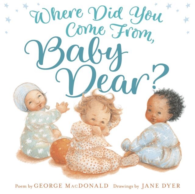 George MacDonald - Where Did You Come from, Baby Dear?, E-bok