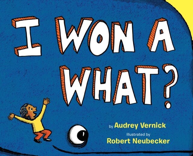 Audrey Vernick - I Won a What?, E-bok