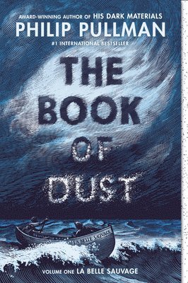 The Book of Dust: La Belle Sauvage (Book of Dust, Volume 1) av Philip Pullman