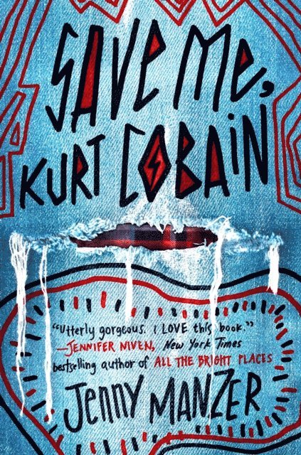 Jenny Manzer - Save Me, Kurt Cobain, E-bok