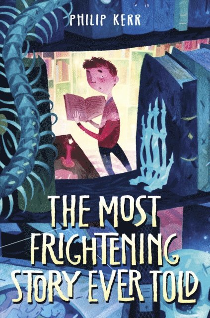 Philip Kerr - Most Frightening Story Ever Told, E-bok