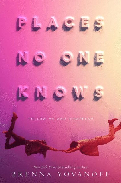 Brenna Yovanoff - Places No One Knows, E-bok