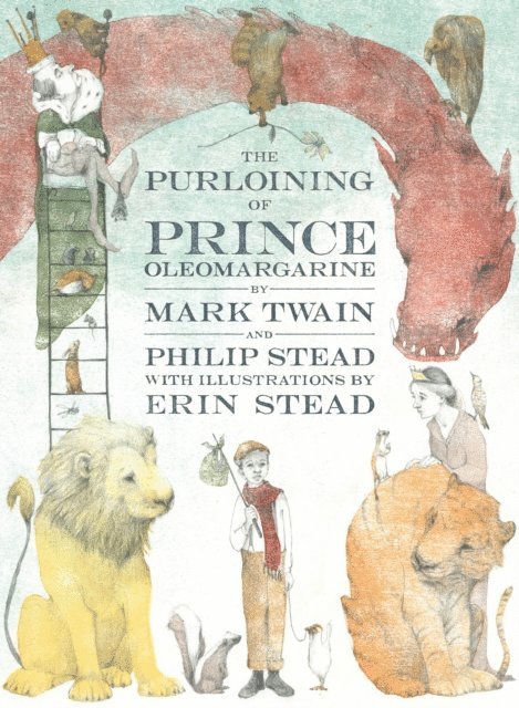 Philip C. Stead, Mark Twain - Purloining of Prince Oleomargarine, E-bok
