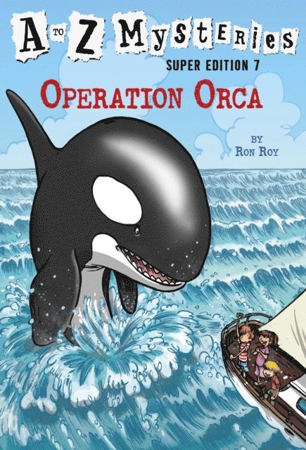 Ron Roy - to Z Mysteries Super Edition #7: Operation Orca, E-bok