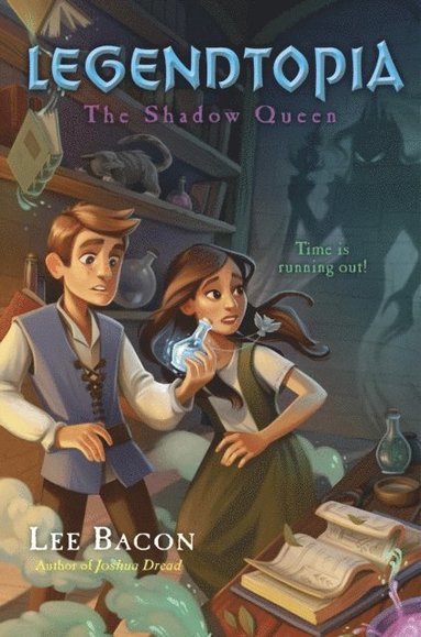 Lee Bacon - Legendtopia Book #2: The Shadow Queen, E-bok