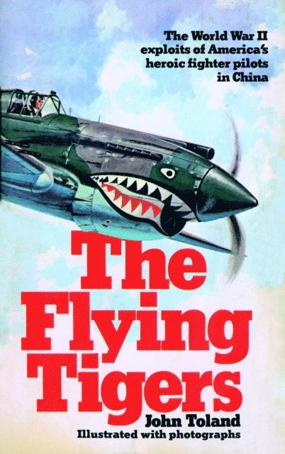 John Toland - Flying Tigers, E-bok