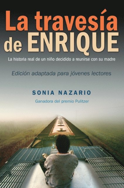 Sonia Nazario - La Travesía de Enrique, E-bok