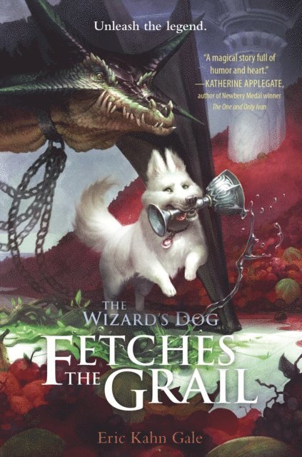 Eric Kahn Gale - Wizard's Dog Fetches the Grail, E-bok