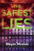 The Safest Lies