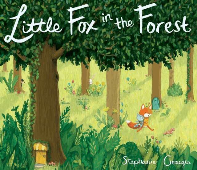 Stephanie Graegin - Little Fox in the Forest, E-bok
