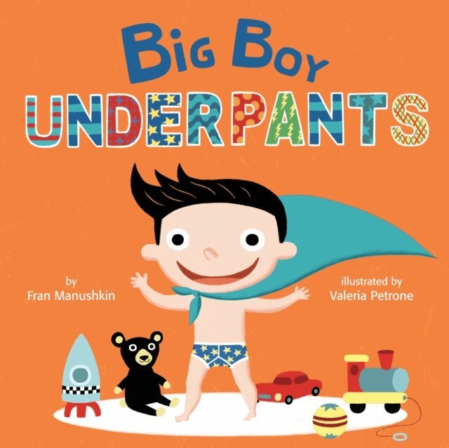Fran Manushkin - Big Boy Underpants, E-bok