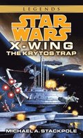 The Krytos Trap: Star Wars Legends (X-Wing)