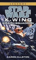 Wraith Squadron: Star Wars Legends (Wraith Squadron)