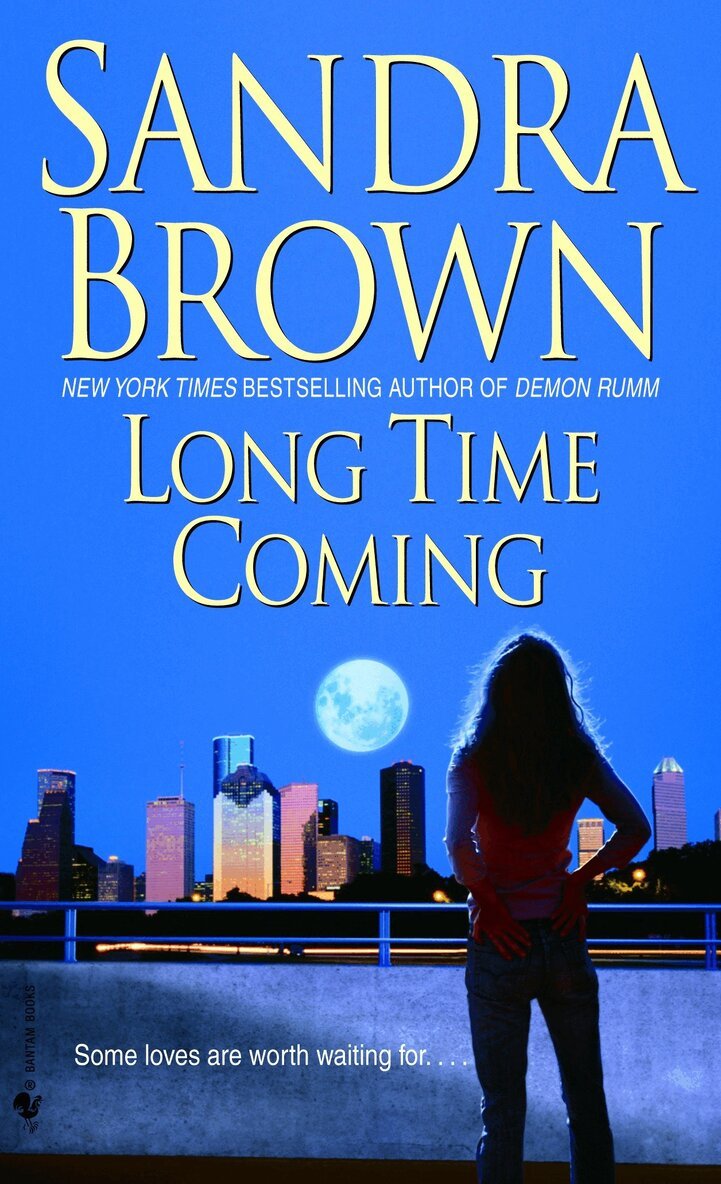 Sandra Brown - Long Time Coming, Häftad
