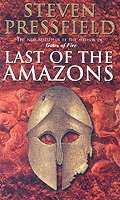 Steven Pressfield - Last Of The Amazons, Häftad