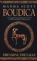 Boudica: Dreaming The Eagle