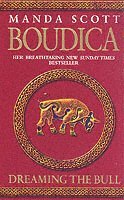 Boudica: Dreaming The Bull