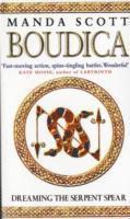Boudica: Dreaming The Serpent Spear av Manda Scott