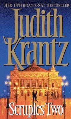 Judith Krantz - Scruples Two: Fifteen Years Later, Häftad