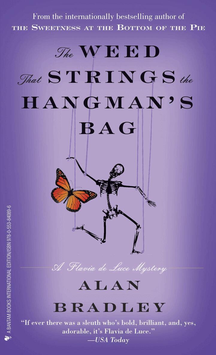 Alan Bradley - The Weed That Strings the Hangman's Bag : A Flavia de Luce Novel, Pocket