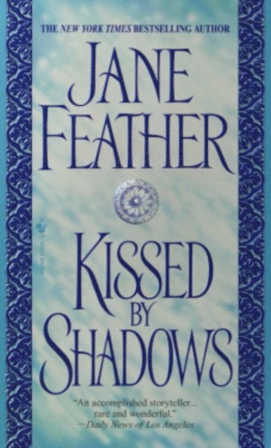 Jane Feather - Kissed by Shadows, E-bok
