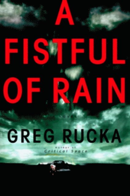 Greg Rucka - Fistful of Rain, E-bok