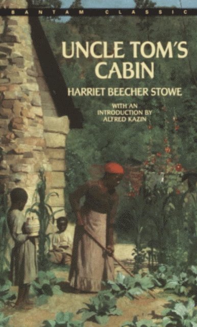Harriet Beecher Stowe - Uncle Tom's Cabin, E-bok