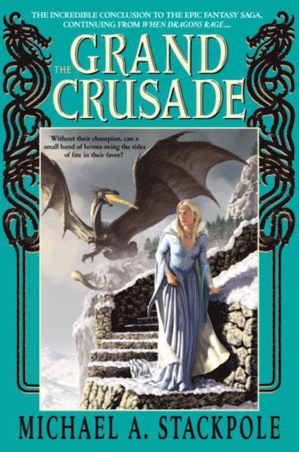 Michael A. Stackpole - Grand Crusade, E-bok