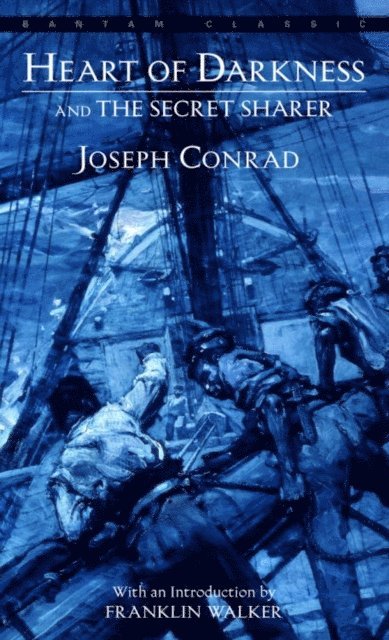 Joseph Conrad - Heart of Darkness and The Secret Sharer, E-bok