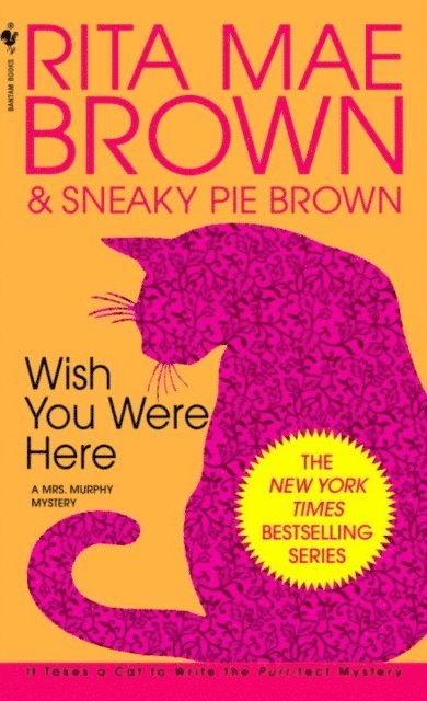 Rita Mae Brown - Wish You Were Here, E-bok