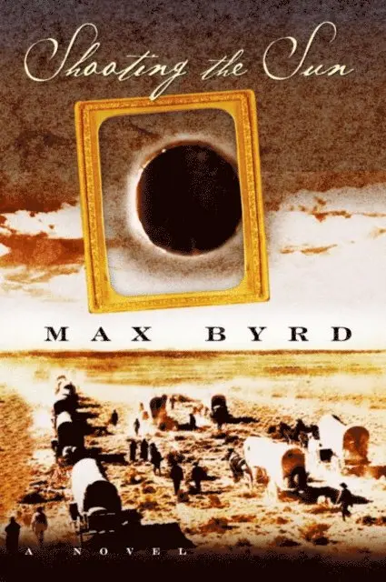 Max Byrd - Shooting the Sun, E-bok. Tillgänglighet: Lägg i varukorg