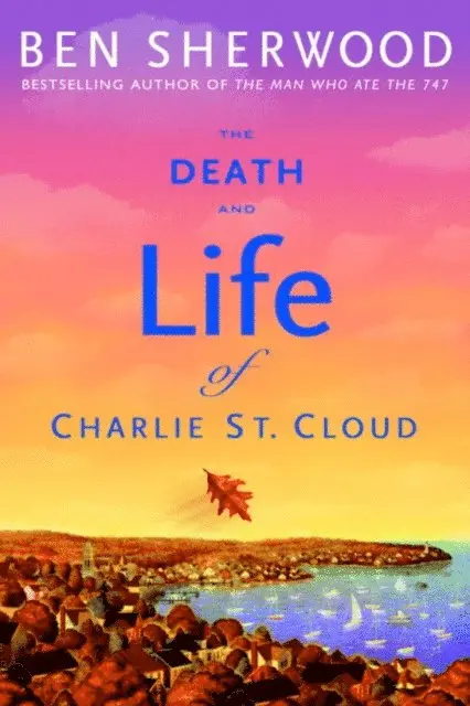 Ben Sherwood - Death and Life of Charlie St. Cloud, E-bok. Tillgänglighet: Lägg i varukorg