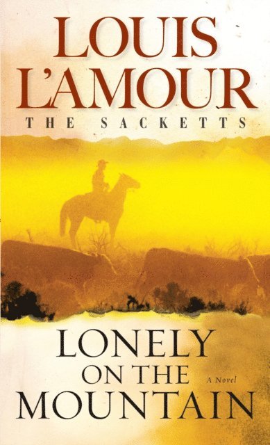 Louis L'Amour - Lonely on the Mountain, E-bok