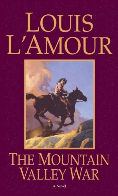 Louis L'Amour - Mountain Valley War, E-bok