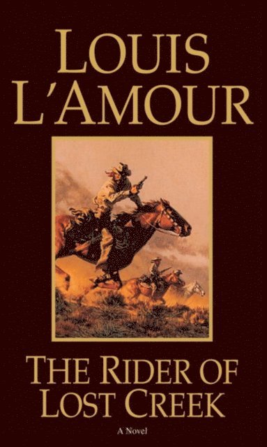 Louis L'Amour - Rider of Lost Creek, E-bok