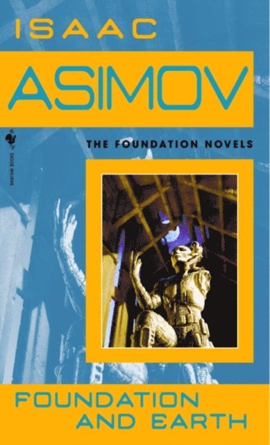 Isaac Asimov - Foundation and Earth, E-bok