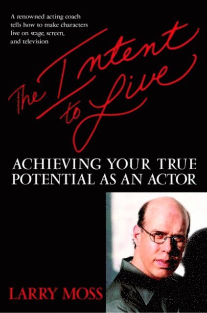 Larry Moss - Intent to Live, E-bok
