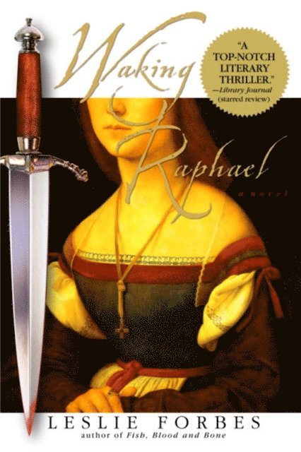 Leslie Forbes - Waking Raphael, E-bok