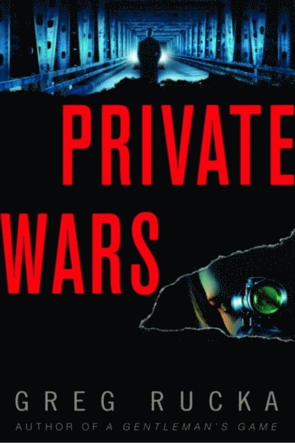 Greg Rucka - Private Wars, E-bok