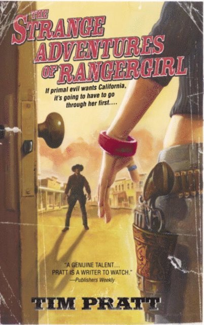Tim Pratt - Strange Adventures of Rangergirl, E-bok