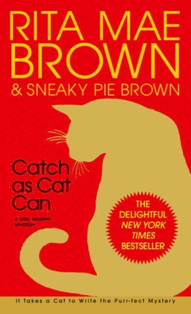 Rita Mae Brown - Catch as Cat Can, E-bok