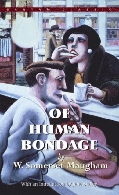 W. Somerset Maugham - Of Human Bondage, E-bok