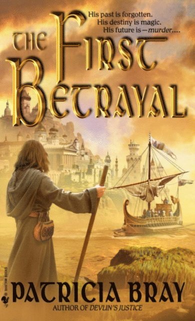 Patricia Bray - First Betrayal, E-bok