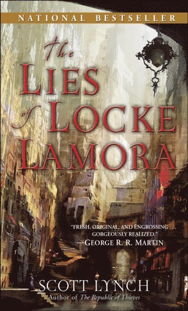 Scott Lynch - Lies of Locke Lamora, E-bok