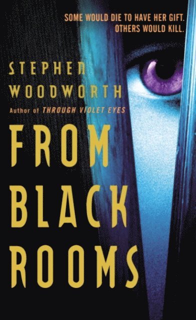 Stephen Woodworth - From Black Rooms, E-bok