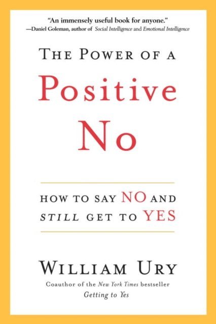 William Ury - Power of a Positive No, E-bok