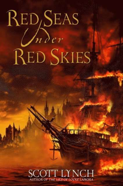 Scott Lynch - Red Seas Under Red Skies, E-bok