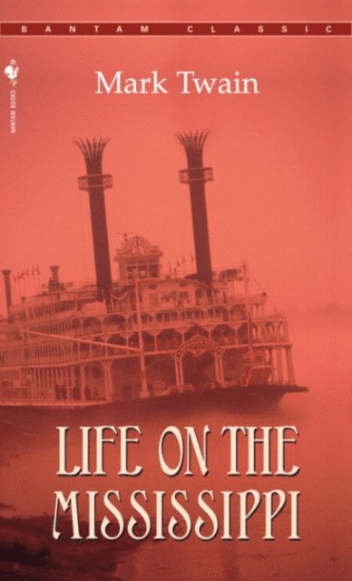 Mark Twain - Life on the Mississippi, E-bok