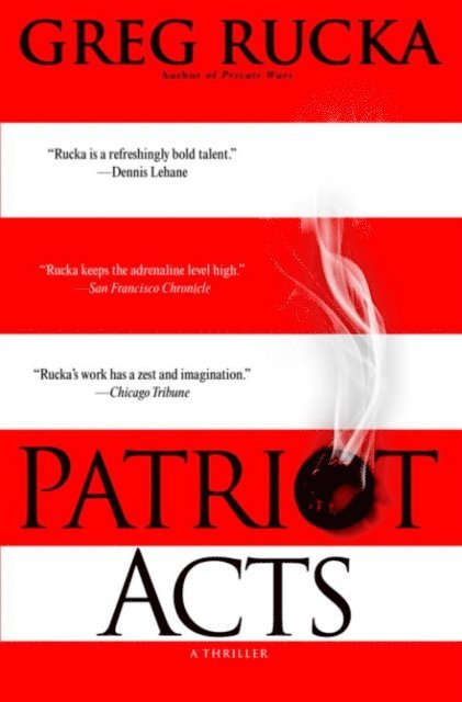 Greg Rucka - Patriot Acts, E-bok